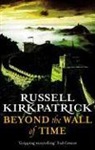 Russell Kirkpatrick - Beyond the Wall of Time