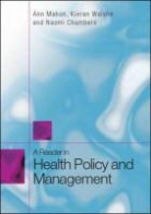 Chambers Naomi, Ann Mahon, Ann Walshe Mahon, Mahon Ann, Walshe Kieran - Reader in Health Policy and Management