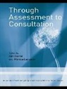 Ann (Formerly Head of the Child Psychothera Horne, Ann Lanyado Horne, Horne Ann, HORNE ANN LANYADO MONICA, Ann Horne, Ann (formerly head of the child psychotherapy training and post-graduate development at the BAP (now IPCAPA). Now retired Horne... - Through Assessment to Consultation