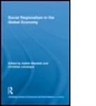 Adelle Blackett, Adelle Blackett, Adelle (Mcgill University Blackett, Adelle Levesque Blackett, BLACKETT ADELLE LEVESQUE CHRISTI, Adelle Blackett... - Social Regionalism in the Global Economy