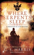 C S Harris, C. S. Harris, C.S. Harris - Where Serpents Sleep