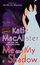 Katie MacAlister - Me and My Shadow