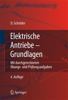 Dierk Schröder - Elektrische Antriebe: Grundlagen