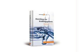 Stefan Homann, Andreas Ringstmeier - Abwicklung von Kreditengagements Optimale Durchsetzung von Forderungen und Sicherungsrechten