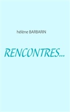 Hélène BARBARIN - RENCONTRES...