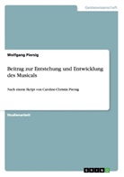Wolfgang Piersig - Beitrag zur Entstehung und Entwicklung des Musicals