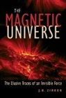 J B Zirker, J. B. Zirker - Magnetic Universe