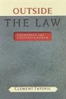 Clement Fatovic, Clement (Florida International University Fatovic, Clement (Florida International University) Fatovic, Fatovic Clement - Outside the Law