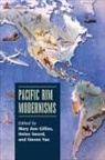 Mary Ann Gillies, Mary Ann Sword Gillies, Mary Ann Gillies, Helen Sword, Steven Yao, Steven G. Yao - Pacific Rim Modernisms