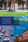 Andrew Sancton, Andrew Young Sancton, Andrew Sancton, Robert A. Young, Robert Andrew Young - Foundations of Governance