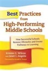 Janet I Angelis, Janet I. Angelis, Kristen C. Wilcox, Kristen C./ Angelis Wilcox, Kristen Campbell Wilcox - Best Practices from High-performing Middle Schools