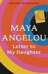 Maya Angelou - Letter to My Daughter