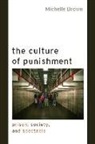 Michelle Brown - The Culture of Punishment