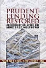 Richard J. (EDT)/ Litan Herring, Yasuyuki Fuchita, Fuchita Yasuyuki, Richard J. Herring, Herring Richard J., Robert E. Litan... - Prudent Lending Restored