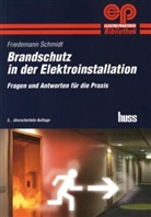Friedemann Schmidt - Brandschutz in der Elektroinstallation