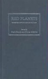 Mark (EDT)/ Mieville Bould, Mark Bould, China Mieville - Red Planets