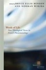 Bruce Benson, Bruce Ellis Wirzba Benson, Norman Wirzba, Norman Benson Wirzba, Bruce Ellis Benson, Norman Wirzba - Words of Life