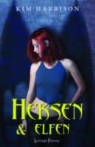 Kim Harrison - Heksen en Elfen / 5 / druk 1