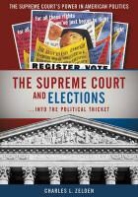 Charles Zelden, Charles L. Zelden - Supreme Court and Elections