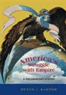 Peter Kastor, Peter J. Kastor, KASTOR PETER J - America''s Struggle With Empire