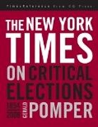 Gerald M. Pomper, Gerald M. Pomper Et Al, Gerald M. Pomper et al., Gerald M. Pomper - New York Times on Critical Elections