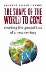 Laurent Cohen-Tanugi, Cohen-Tanugi Laurent - The Shape of the World