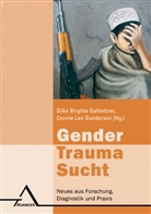 Silk B Gahleitner, Silke B Gahleitner, Gahleitne, Silke B Gahleitner, Silke B. Gahleitner, Silke Birgitta Gahleitner... - Gender, Trauma, Sucht