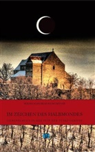 Wilhelm A. Baumgärtner, Wilhelm Andreas Baumgärtner - Im Zeichen des Halbmondes
