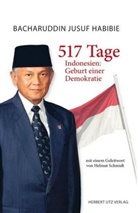 Bacharuddin J. Habibie, Bacharuddin Jusuf Habibie - 517 Tage. Indonesien: Geburt einer Demokratie