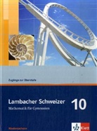 Lambacher-Schweizer - Lambacher-Schweizer, Ausgabe Niedersachsen, Neubearbeitung: 10. Schuljahr, Zugänge zur Oberstufe