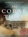 Rebecca Stott, Simon Prebble - The Coral Thief (Audio book)