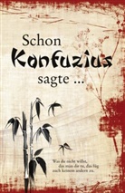 Konfuzius, Sonj Sammüller, Sonja Sammüller - Schon Konfuzius sagte ...