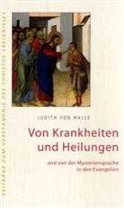 Judith von Halle - Von Krankheiten und Heilungen