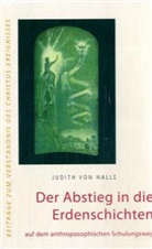Judith von Halle - Der Abstieg in die Erdenschichten