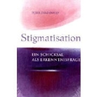 Peter Tradowsky - Stigmatisation