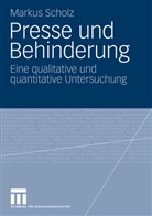 Markus Scholz - Presse und Behinderung