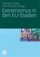 Eckhar Jesse, Eckhard Jesse, Thieme, Thieme, Tom Thieme - Extremismus in den EU-Staaten