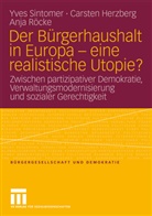 Carste Herzberg, Carsten Herzberg, Anja Röcke, Yve Sintomer, Yves Sintomer, Carsten Herzberg... - Der Bürgerhaushalt in Europa - eine realistische Utopie?