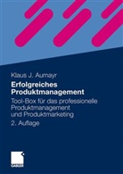 Klaus J. Aumayr - Erfolgreiches Produktmanagement