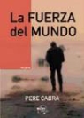 Pere Cabra - La fuerza del mundo
