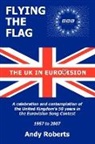 Andy Roberts - Flying the Flag