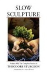 Spider Robinson, Noel Sturgeon, Theodore Sturgeon, Connie Willis, Noel Sturgeon - Slow Sculpture