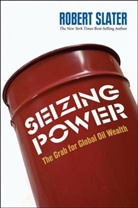Robert Slater - Seizing Power