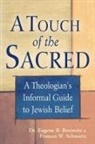 Dr. Eugene B. Borowitz, Eugene B. Borowitz, Eugene B./ Schwartz Borowitz, Frances Schwartz - A Touch of the Sacred