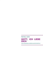 Rafael Sion - GOTT, ICH LIEBE DICH