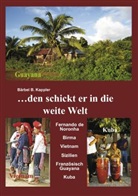 Bärbel B. Kappler - ...den schickt er in die weite Welt