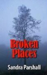 Sandra Parshall - Broken Places