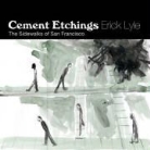 Erick Lyle - Wet Cement