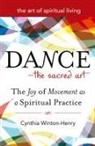 Cynthia Winton-Henry, Cynthia (Cynthia Winton-Henry) Winton-Henry - Dance - The Sacred Art