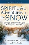 Karen Foster, Rev. Karen Foster, Dr. Marcia McFee, Marcia McFee, Marcia Foster Mcfee, Marcia/ Foster McFee - Spiritual Adventures in the Snow